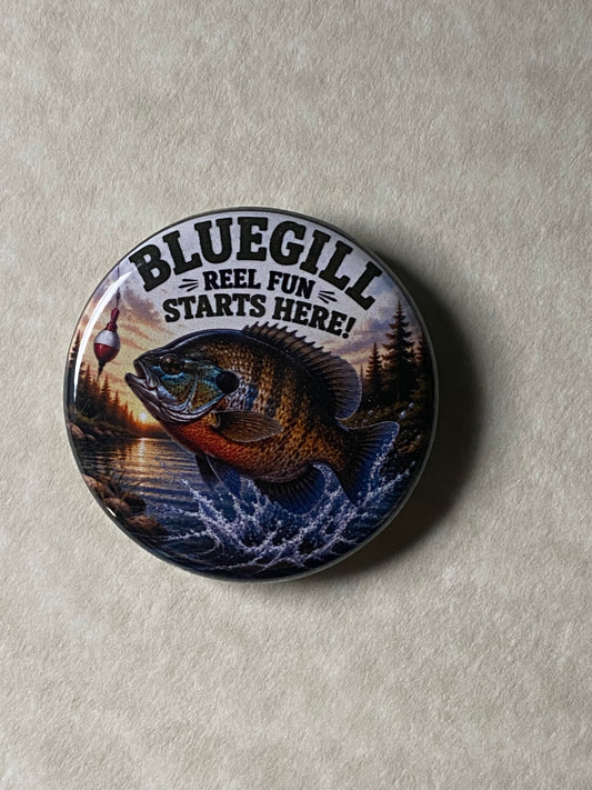 Bluegill Real Fun Starts Here CHARM