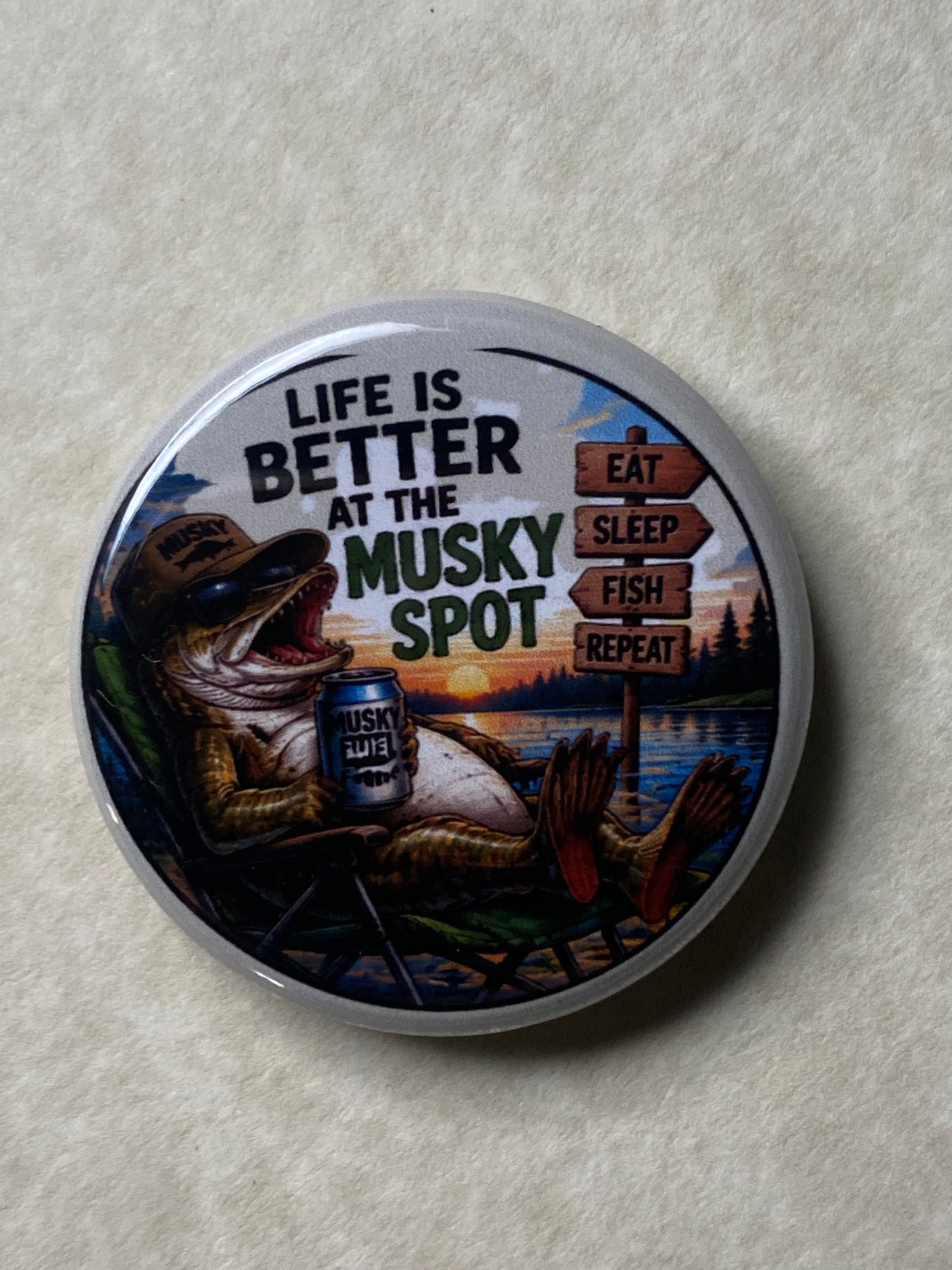 Life is Better at The Musky Spot CHARM