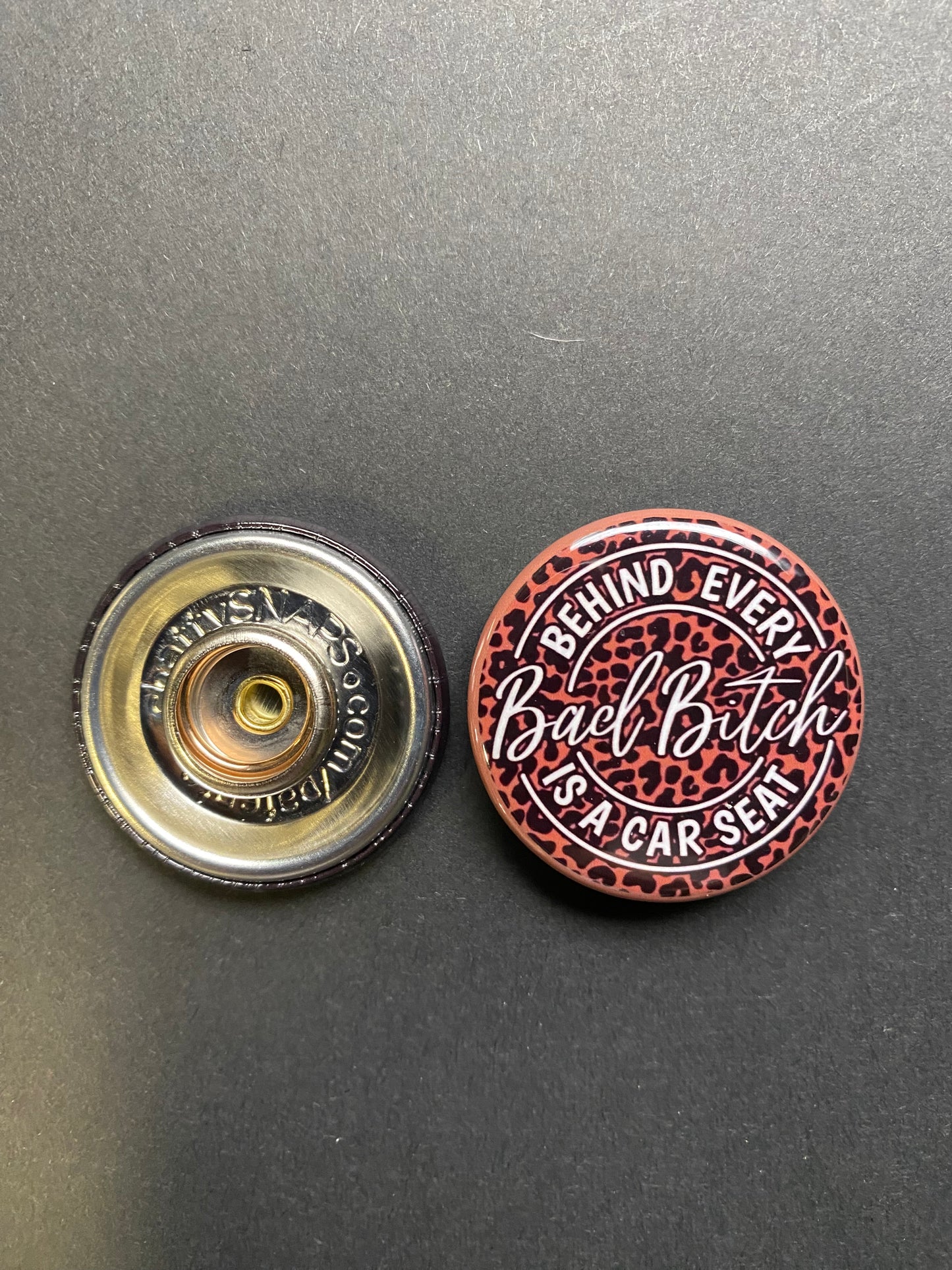Behind Every Bad Bitch Is A Car Seat Snap Charm