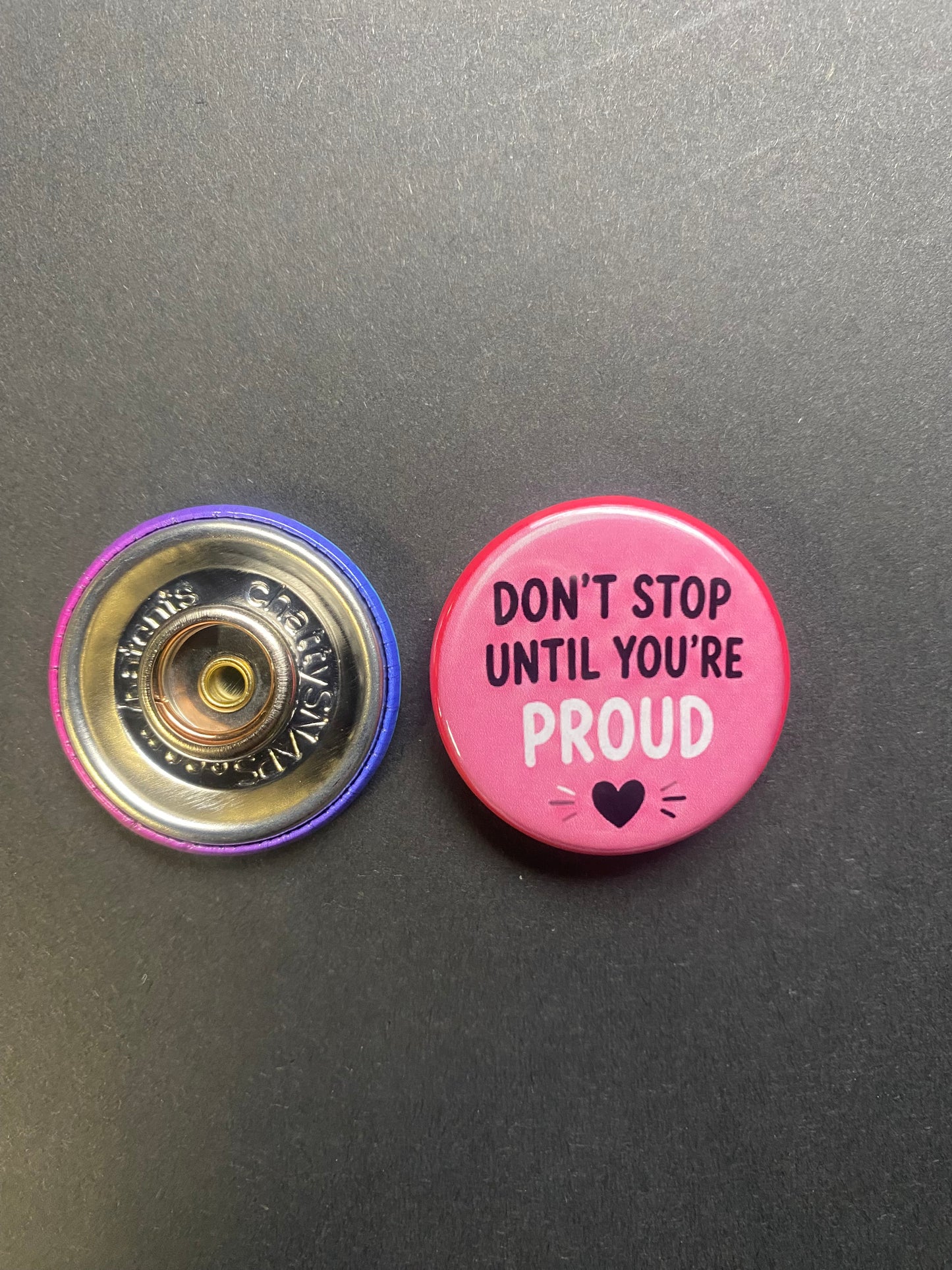 Don't Stop Until You Are Proud Snap Charm